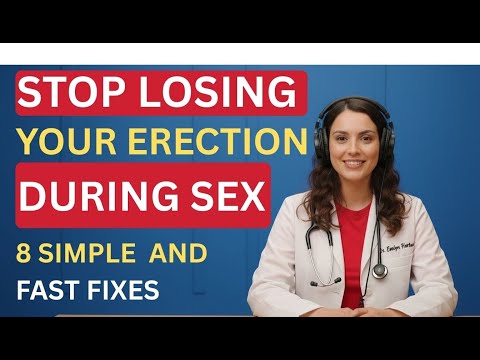Stay Hard the Entire Time: Urologist Shares 8 Simple Solutions