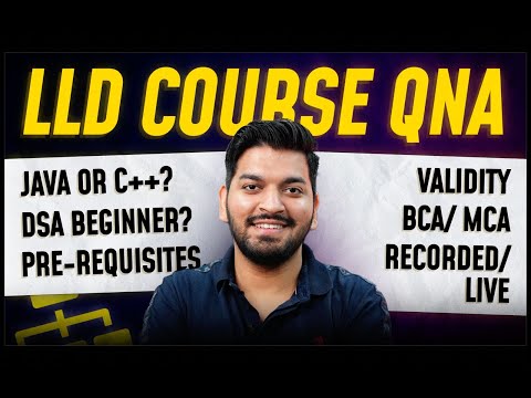 Low-Level Design BootCamp MAJOR Update || FAQ || [SUPRA Batch]