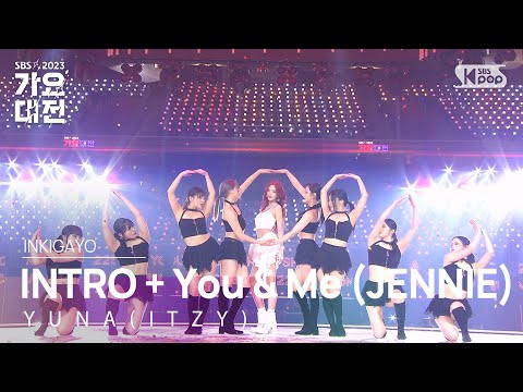 YUNA (ITZY)(유나(있지)) - INTRO + You & Me (JENNIE) @가요대전  GayoDaejeon 20231225