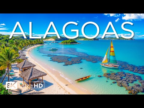 Alagoas, Brazil 8K - Exploring Brazil's Hidden Gem, Stunning Coastal landscapes with Relaxing Music