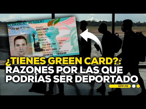 ¿Pueden DEPORTAR a PERUANOS con GREEN CARD en EE.UU.? #ROTATIVARPP | ENTREVISTA