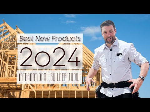 Best New Home Building Products of 2024!  International Builder Show Recap