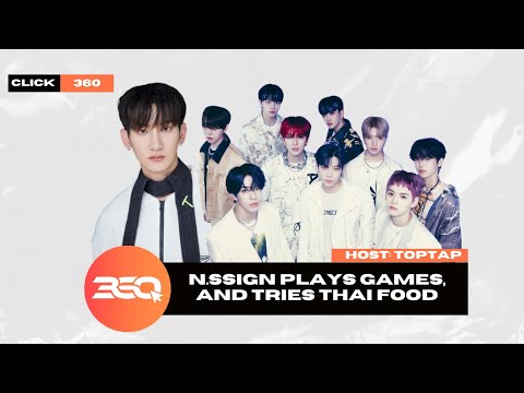 [EN/KR/JP] CLICK 360 EP.4 | n.SSign Plays Games and Tries Thai Food