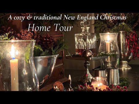 Christmas Home Tour - A Cozy classic and traditional antique home in New England