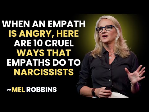 When an Empath Is Angry, Here Are 10 Cruel Ways That Empaths Do To Narcissists |  BY MEL ROBBINS