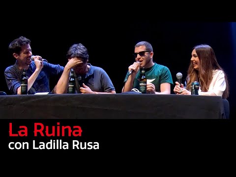 127. La Ruina (con Ladilla Rusa)