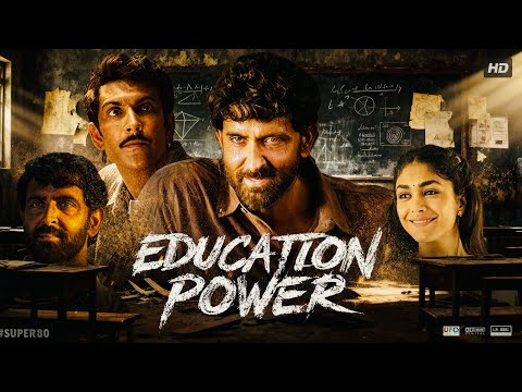 Education Power (2025) | Hrithik Roshan Hindi Dubbed Inspirational Action Drama Movie | Full HD