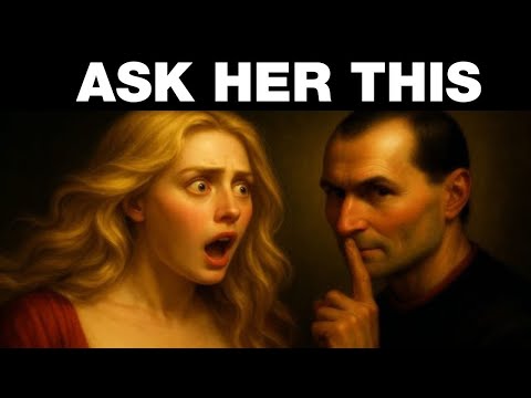 10 Questions That Drive a Woman Crazy – Machiavelli
