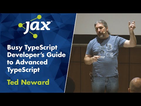 Busy TypeScript Developer’s Guide to Advanced TypeScript | Ted Neward