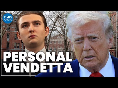 Trump's war on Harvard ignited after Barron Trump 'didn't get in'
