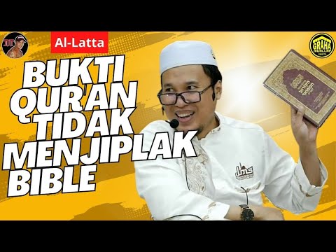 AL-LATTA: BUKTI QUR'AN TIDAK MENJIPLAK BIBLE - Ust Menachem Ali