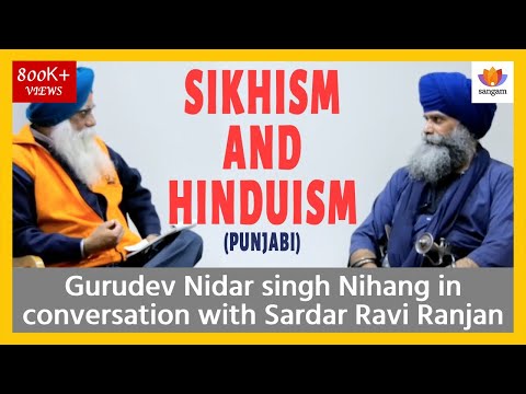 Art and Yoga in Sikhism and Hinduism - Gurudev Nidar singh Nihang with Sardar Ravi Ranjan