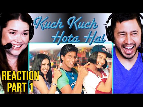KUCH KUCH HOTA HAI | Movie Reaction Part 1 | Shah Rukh Khan | Kajol | Rani Mukerji