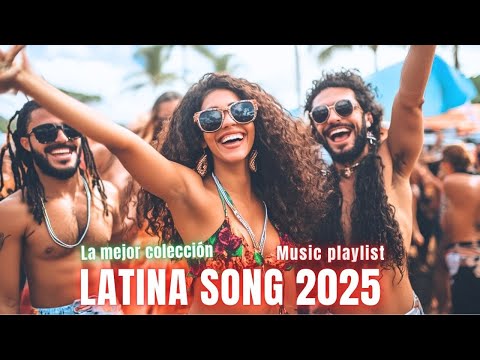 POP LATINO 2025 HITS – Lo Más Nuevo y Romántico de la Música Latina II Latina Music Party vibes