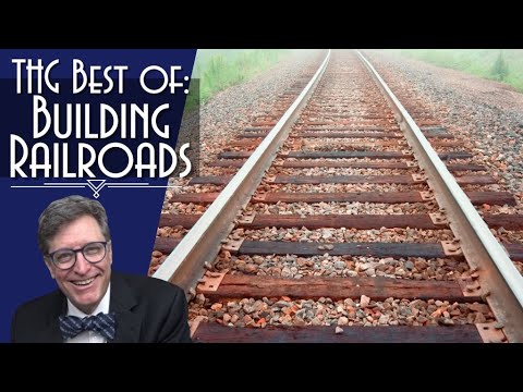 Best of: Building Railroads
