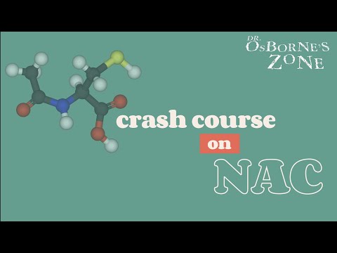Crash Course on NAC - Dr. Osborne's Zone