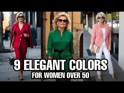 The Power of Color After 50 | 9 Colors That Create Youthful Elegance
