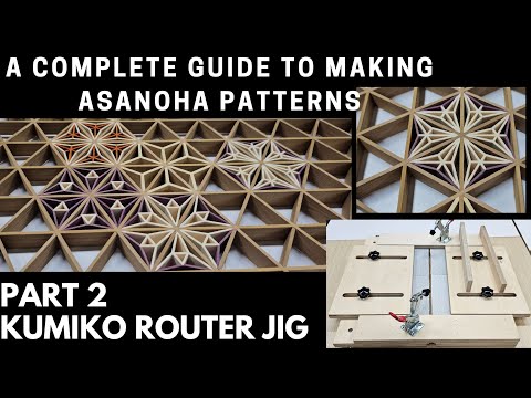 Kumiko Router Jig Part 2 [A COMPLETE GUIDE TO MAKING ASANOHA PATTERNS] #kumiko #asanoha #woodart