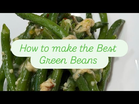 How to make the Green Beans