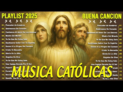 ALABANZAS CATÓLICAS QUE ALIVIAN EL ESTRÉS Y LA ANSIEDAD 🙏🏻🙏🏻TOP 100 MÚSICA CATÓLICA 2025
