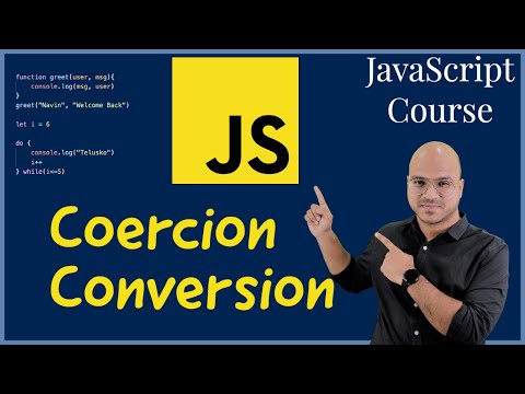#8 Type Conversion & Coercion in JavaScript