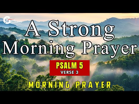 🌟 Psalm 5 - A Powerful Morning Prayer To Start The Day Fully Protected By God I Morning