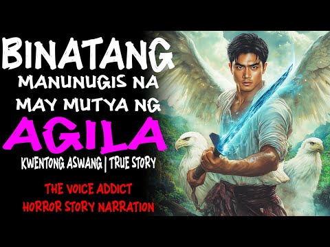 BINATANG MANUNUGIS NA MAY MUTYA NG AGILA (Aswang True Story)