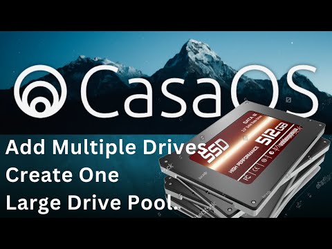 Add Multiple Drives to CasaOS - Create One Large Drive Pool.