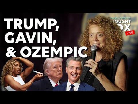 Trump, Gavin & Ozempic (Cut From Michelle Wolf's Thought Box)
