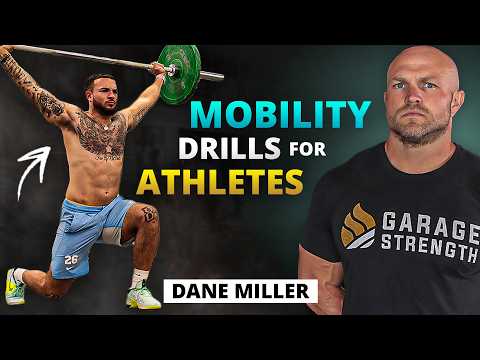 The Best Mobility Exercises To Improve Athleticism w/ Olympic Strength Coach Dane Miller