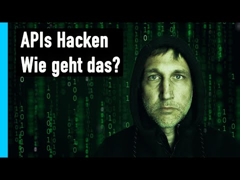 APIs hacken, wie geht das? API Sicherheit am Beispiel