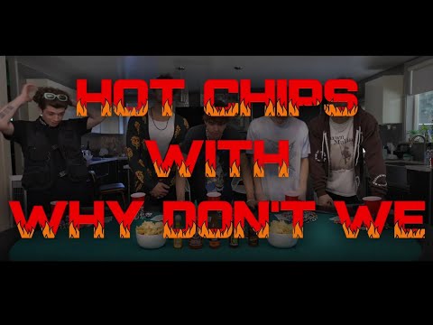 Hot Chips with Why Don't We (traduzione in italiano)