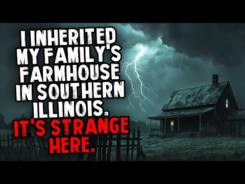 I Inherited My Family's Farmhouse in Southern Illinois. It's Strange Here.