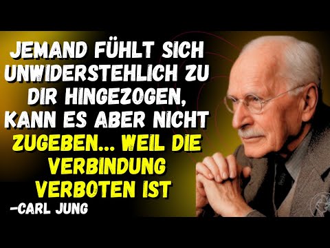 Someone is attracted to you but can't say so because of a forbidden connection. - Carl Jung