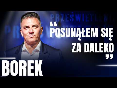 MATEUSZ BOREK: PRZEKROCZYŁEM GRANICĘ. TO JEST COŚ, CZEGO ŻAŁUJĘ