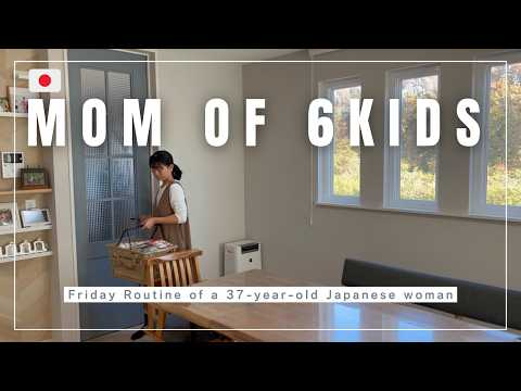 【Daily life in Japan】Mom of 6 kids | Friday Routine | 37 years old mom's real life |