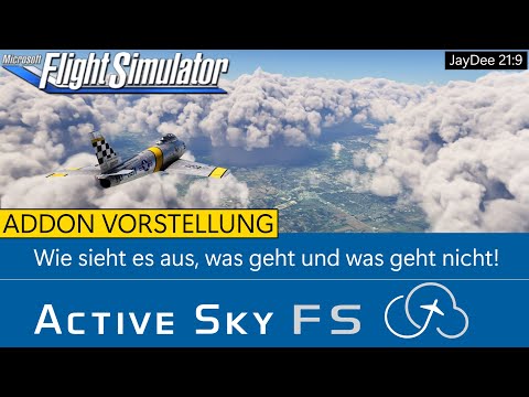 Active Sky FS - Wie sieht es aus, was geht und was geht nicht ★ MSFS 2020