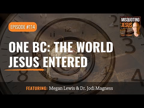One BC: The World Jesus Entered - 🎄 Special Christmas Eve Episode!  (Feat. Dr. Jodi Magness)