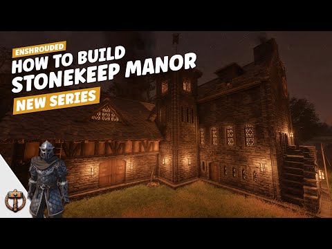 How to Build: The Stonekeep Manor – Enshrouded Building Guide