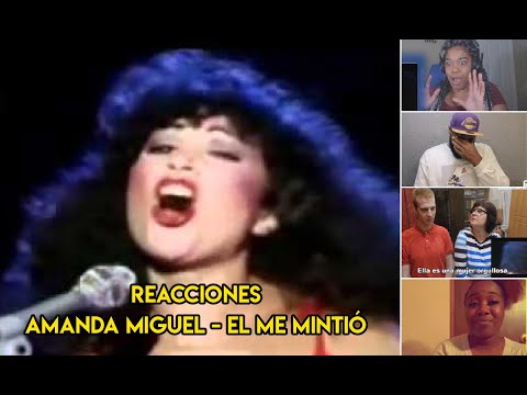 Reacciones del mundo a Amanda Miguel - El me Mintió