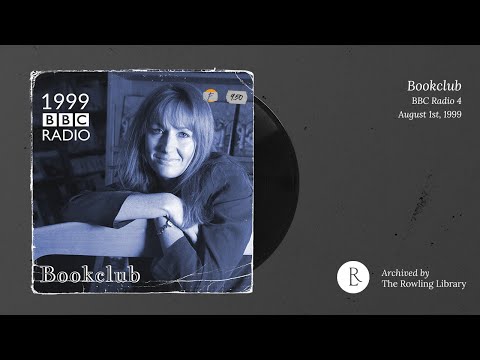 J.K. Rowling on BBC Bookclub - Reads from Harry Potter and the Philosopher's Stone (August 1st 1999)