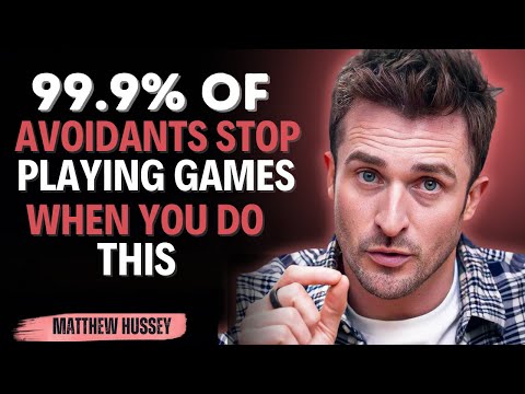 99.9% OF Avoidants Stop Playing Games When You Do This || Matthew Hussey || Avoidants_Advice