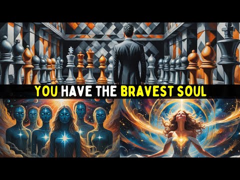 Why Chosen Ones and Star Beings Have the Bravest Souls on Earth