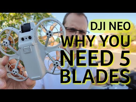 DJI NEO - BACK TO 5 BLADES - HERE'S WHY