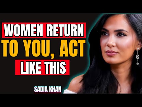 Women Return to You, Act Like This | Sadia Khan