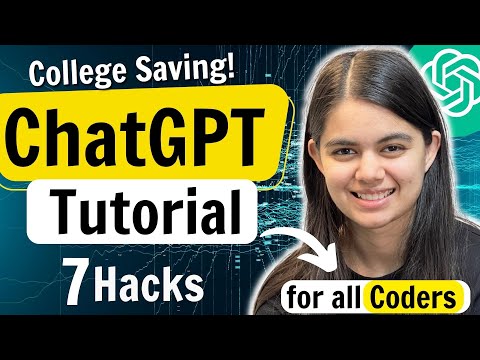 ChatGPT Tutorial - for all College students & Coders