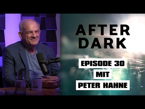 AFTER DARK mit PETER HAHNE