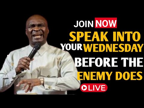 [Wednesday 24th December,2025]SPEAK INTO YOUR WEDNESDAY BEFORE THE ENEMY DOES –Apostle Joshua Selman