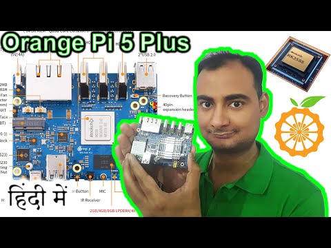 Orange Pi 5 Plus Explained in HINDI {Computer Wednesday}