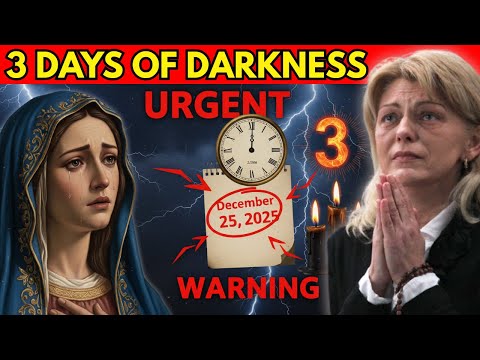 MEDJUGORJE 2025: THE VIRGIN MARY REVEALS THE EXACT DATE | 3 DAYS OF DARKNESS IN DECEMBER 2025